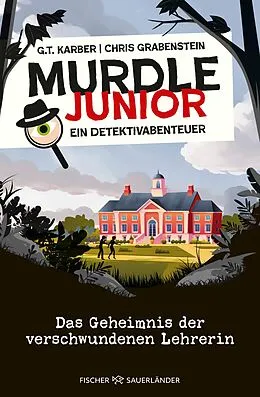 E-Book (epub) Murdle junior  Ein Detektivabenteuer von G.T. Karber, Chris Grabenstein