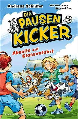 E-Book (epub) Die Pausenkicker  Abseits auf Klassenfahrt von Andreas Schlüter