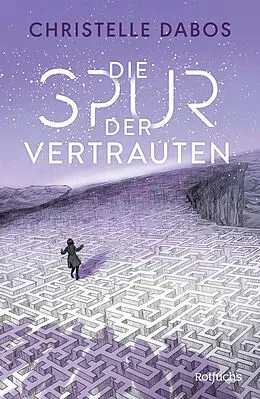E-Book (epub) Die Spur der Vertrauten von Christelle Dabos
