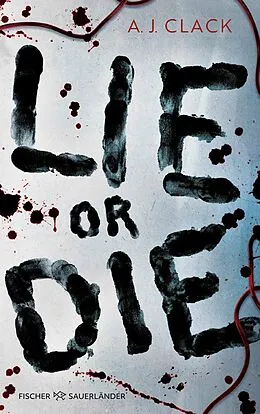 E-Book (epub) Lie or Die von A. J. Clack