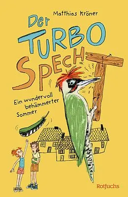 E-Book (epub) Der Turbospecht von Matthias Kröner