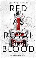 E-Book (epub) Red as Royal Blood von Elizabeth Hart