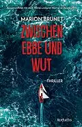 E-Book (epub) Zwischen Ebbe und Wut von Marion Brunet