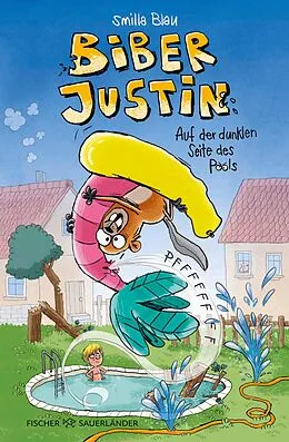 E-Book (epub) Biber Justin. Auf der dunklen Seite des Pools von Smilla Blau