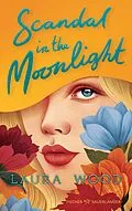 E-Book (epub) Scandal in the Moonlight von Laura Wood