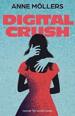 E-Book (epub) Digital Crush von Anne Möllers