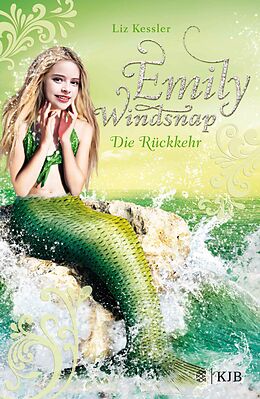 E-Book (epub) Emily Windsnap - Die Rückkehr von Liz Kessler