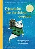 E-Book (epub) Friedehelm, das furchtlose Gespenst von Anu Stohner, Friedbert Stohner