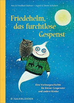 E-Book (epub) Friedehelm, das furchtlose Gespenst von Anu Stohner, Friedbert Stohner