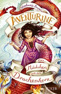 E-Book (epub) Aventurine  Das Mädchen mit dem Drachenherz von Stephanie Burgis