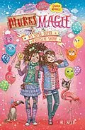 E-Book (epub) Murks-Magie - Die super-duper Schulfest-Show von Sarah Mlynowski, Lauren Myracle, Emily Jenkins