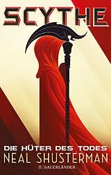 E-Book (epub) Scythe  Die Hüter des Todes von Neal Shusterman