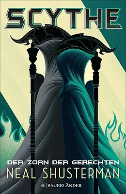 E-Book (epub) Scythe  Der Zorn der Gerechten von Neal Shusterman