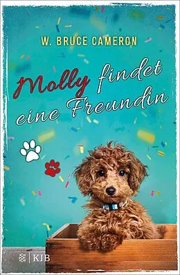 E-Book (epub) Molly findet eine Freundin von W. Bruce Cameron