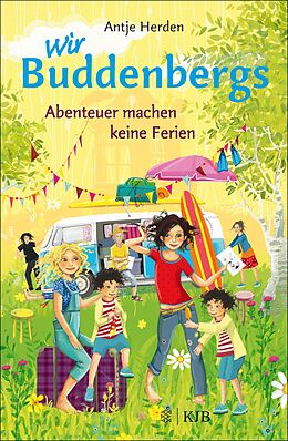 E-Book (epub) Wir Buddenbergs - Abenteuer machen keine Ferien von Antje Herden