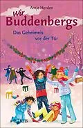 E-Book (epub) Wir Buddenbergs - Das Geheimnis vor der Tür von Antje Herden