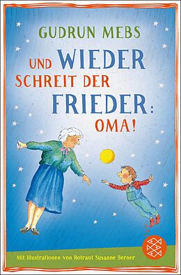 E-Book (epub) Und wieder schreit der Frieder Oma von Gudrun Mebs