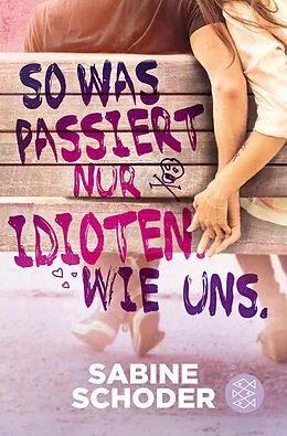 E-Book (epub) So was passiert nur Idioten. Wie uns. von Sabine Schoder