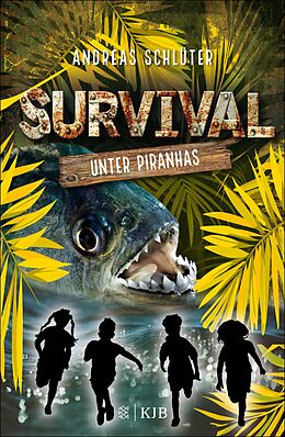 E-Book (epub) Survival  Unter Piranhas von Andreas Schlüter