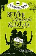 E-Book (epub) Modermoor Castle 2  Die Retter des vergessenen Schatzes von Chris Priestley