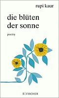 E-Book (epub) Die Blüten der Sonne von Rupi Kaur