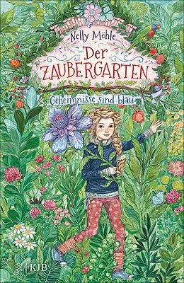 E-Book (epub) Der Zaubergarten  Geheimnisse sind blau von Nelly Möhle
