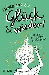 E-Book (epub) Glück und wieder! von Dagmar Bach