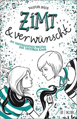 E-Book (epub) Zimt und verwünscht  Die vertauschten Welten der Victoria King von Dagmar Bach