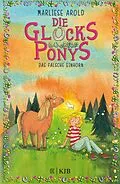 E-Book (epub) Die Glücksponys  Das falsche Einhorn von Marliese Arold