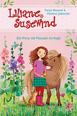 E-Book (epub) Liliane Susewind - Ein Pony mit Flausen im Kopf von Tanya Stewner, Marlene Jablonski