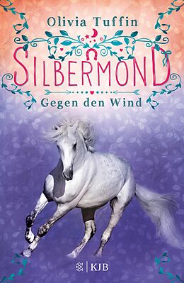 E-Book (epub) Silbermond: Gegen den Wind von Olivia Tuffin