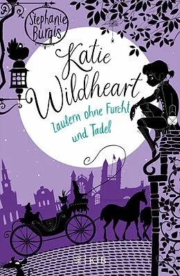 E-Book (epub) Katie Wildheart  Zaubern ohne Furcht und Tadel von Stephanie Burgis