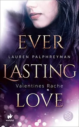 E-Book (epub) Everlasting Love - Valentines Rache von Lauren Palphreyman