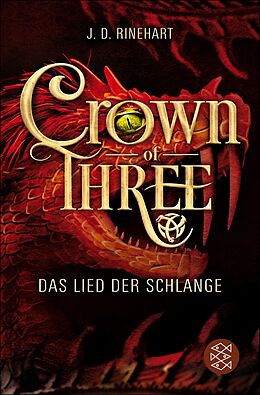 E-Book (epub) Crown of Three  Das Lied der Schlange (Bd. 2) von J. D. Rinehart