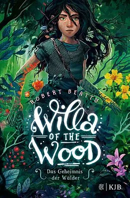 E-Book (epub) Willa of the Wood  Das Geheimnis der Wälder von Robert Beatty