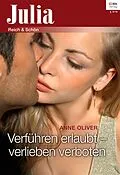 E-Book (epub) Verführen erlaubt - verlieben verboten von Anne Oliver
