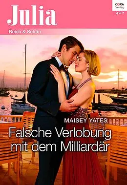 E-Book (epub) Falsche Verlobung mit dem Milliardär von Maisey Yates