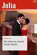 E-Book (epub) Als wäre es unsere letzte Nacht von Anne Oliver