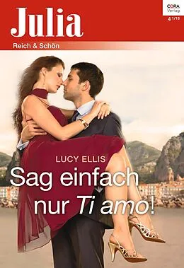 E-Book (epub) Sag einfach nur Ti amo! von Lucy Ellis