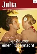 E-Book (epub) Der Zauber einer Tropennacht von Heidi Rice