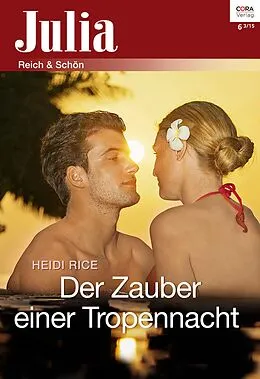 E-Book (epub) Der Zauber einer Tropennacht von Heidi Rice