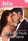 E-Book (epub) Sinnliches Feuer, kalter Verrat von Dani Collins