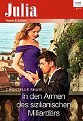E-Book (epub) In den Armen des sizilianischen Milliardärs von Chantelle Shaw