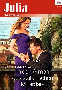 E-Book (epub) In den Armen des sizilianischen Milliardärs von Chantelle Shaw