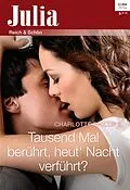 E-Book (epub) Tausend mal berührt, heut' Nacht verführt? von Charlotte Phillips