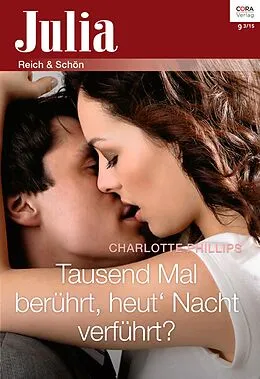 E-Book (epub) Tausend mal berührt, heut' Nacht verführt? von Charlotte Phillips