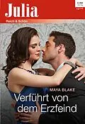 E-Book (epub) Verführt von dem Erzfeind von Maya Blake