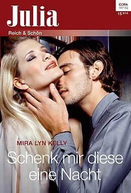 E-Book (epub) Schenk mir diese eine Nacht von Mira Lyn Kelly