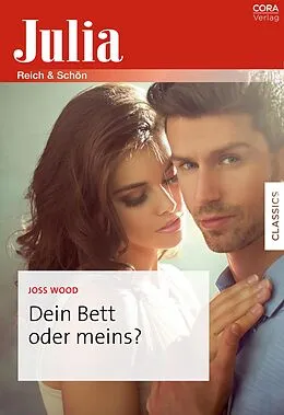 E-Book (epub) Dein Bett oder meins? von Joss Wood