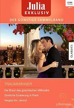 E-Book (epub) Julia Exklusiv Band 247 von Kate Walker, Lucy Gordon, Helen Brooks